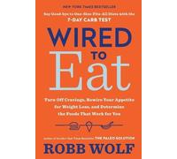 Robb Wolf Wired to Eat (Tascabile)