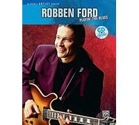 [(Robben Ford -- Playin' the Blues: Guitar Tab, Book & CD)] [Author: Robben Ford] published on (August, 1993)
