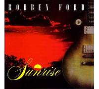 ROBBEN FORD - Sunrise