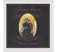 Robber Barons - Kerosene Communion