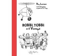 Robbi, Tobbi e il vonapè. Ediz. illustrata