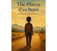 Robbie: A Military Kid’s Journey Through Love, Laughter, and Lessons
