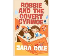 Robbie and the Covert Syringe