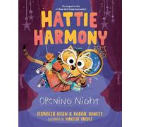 Robbie Arnett Elizabeth Olsen Hattie Harmony: Opening Night (Copertina rigida)