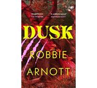 Robbie Arnott Susan Gates Dusk (Copertina rigida)