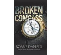 Robbie Daniels Broken Compass (Copertina rigida)