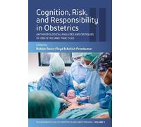 Robbie Davis-Floyd Cognition, Risk, and Responsibility in Obstetrics (Tascabile)