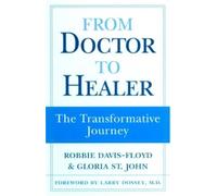 Robbie Davis-Floyd Gloria St. John From Doctor to Healer (Tascabile)