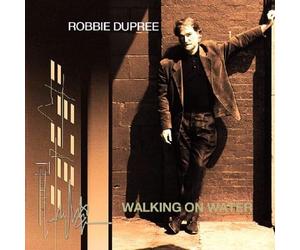 Robbie Dupree - Walking on Water