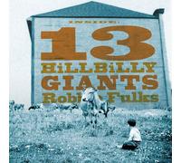 Robbie Fulks 13 Hillbilly Giants (CD) Album