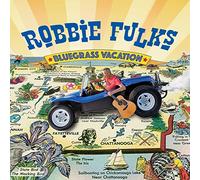 Robbie Fulks - Bluegrass Vacation