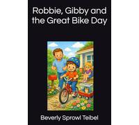 Robbie, Gibby and the Great Bike Day