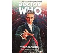 Robbie Morrison Doctor Who: The Twelfth Doctor Vol. 1: Terror (Copertina rigida)