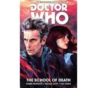 Robbie Morrison Doctor Who: The Twelfth Doctor Vol. 4: The School of (Tascabile)