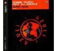 Robbie Rivera - Robbie Rivera - Super Drum - Azuli Records
