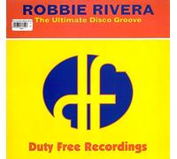 Robbie Rivera - Ultimate Disco Groove - Robbie Rivera 12"