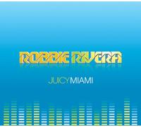 Robbie Riviera - Juicy Miami