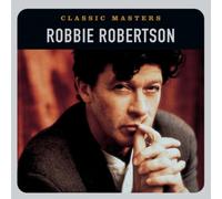 Robbie Robertson - Classic Masters [Import]
