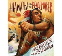Robbie Robertson Hiawatha and the Peacemaker (Copertina rigida)