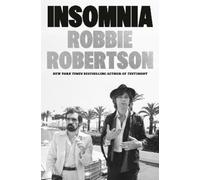 Robbie Robertson Robertson, Robbie Insomnia (Copertina rigida)