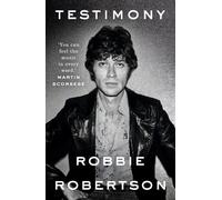 Robbie Robertson Testimony (Tascabile)
