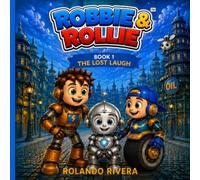 Robbie & Rollie: The Lost Laugh