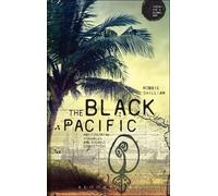 Robbie Shilliam The Black Pacific (Tascabile) Theory for a Global Age Series