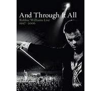 Robbie Williams - And Through It All - Robbie Williams Live 1997-2006
