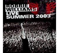 Robbie Williams - Live Summer 2003 - Cd
