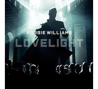Robbie Williams - Lovelight (Single)