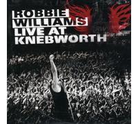 Robbie Williams - Robbie Williams Live At Knebworth by Robbie Williams (2003-05-03)