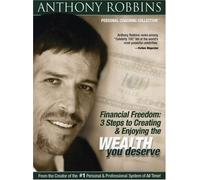 Robbins, Anthony - Financial Freedom: 3 Steps to Creating & Enjoying