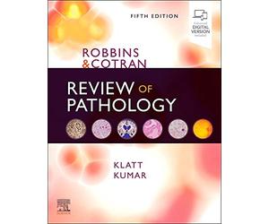Robbins & Cotran Review of Pathology
