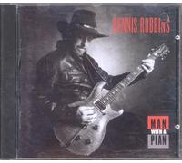 Dennis Robbins – Man with a Plan – W & B