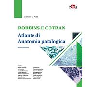 Robbins e Cotran. Atlante di anatomia patologica
