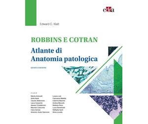 Robbins e Cotran. Atlante di anatomia patologica - Klatt Edward C.