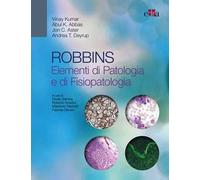 Robbins. Elementi Di Patologia E Fisiopatologia