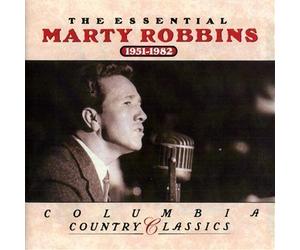 Robbins, Marty - Essential Marty Robbins 1951-1982 by Robbins, Marty Import edition (1991) Audio CD