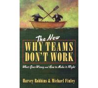 ROBBINS The New Why Teams Don't Work: What Goes Wrong and How to Mak (Tascabile)