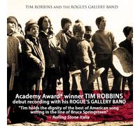 Robbins, Tim & The Rogues Gallery Band - Tim Robbins & The Rogues Gallery Band