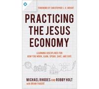 Robby Holt Brian Fi Practicing the King`s Economy - Honoring Jesus i (Tascabile)