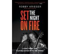Robby Krieger Set the Night on Fire (Tascabile)