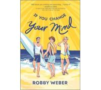 Robby Weber If You Change Your Mind (Tascabile)