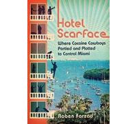 Roben Farzad Hotel Scarface (Tascabile)