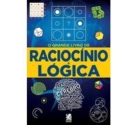 Robério Gonçalves O Grande Livro de Raciocínio e Lógica (Tascabile)