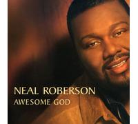 Roberson, Neal - Awesome God