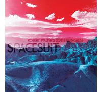 Robert Walter's 20Th Congress Robert Walter's 20Th Congress - Spacesuit (CD)