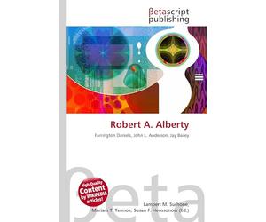Robert A. Alberty: Farrington Daniels, John L. Anderson, Jay Bailey