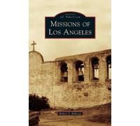 Robert A Bellezza Missions of Los Angeles (Copertina rigida)