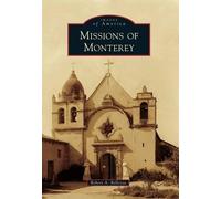 Robert A. Bellezza Missions of Monterey (Tascabile)